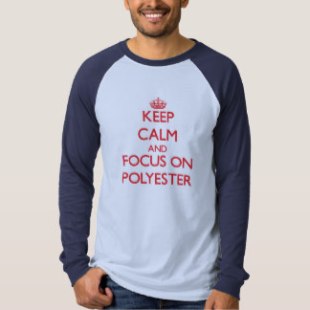 keep_calm_and_focus_on_polyester_tshirts-r87170f9bf46849e7ae1e8df3609f6300_jov6w_324